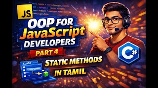 Static Methods | OOP for JS Developers with c# in Tamil Part 4