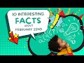 10 interesting and random facts about february 22nd
