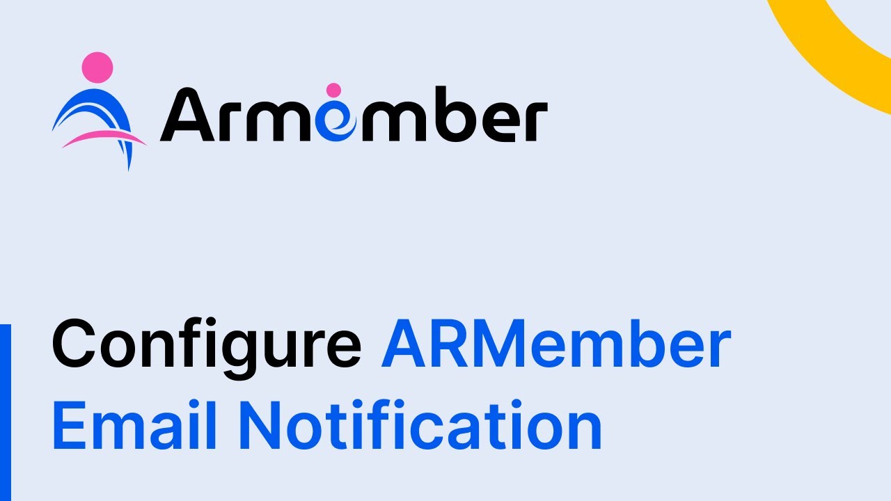 How to Configure ARMember Email Notification (Customize the Emails Sent to Members)