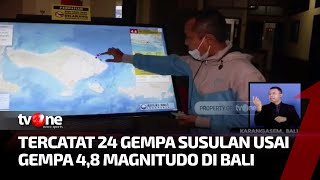 Gempa M 4,8 Guncang Bali, 24 Kali Gempa Susulan Terjadi | Kabar Pagi tvOne