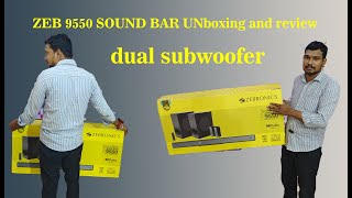 ZEB 9550 SOUND BAR UNboxing and review