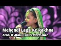 Mehendi Laga Ke Rakhna | Arohi Soni Full Performance