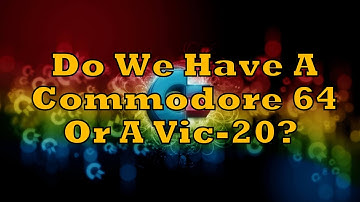 Commodore Vic-20 C64 Unboxing Mystery Repair - 64 Vic C-64 Assessment - Dave Bradley - Episode 664