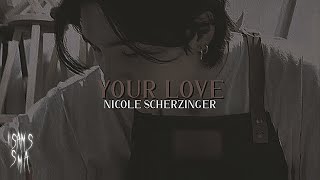 nicole scherzinger - your love // slowed & reverb [rq: @introstone7]