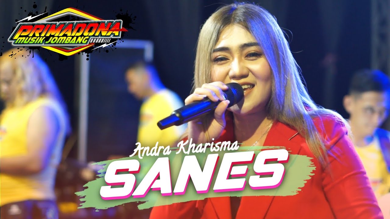 ANDRA KHARISMA | SANES | PRIMADONA MUSIK JOMBANG