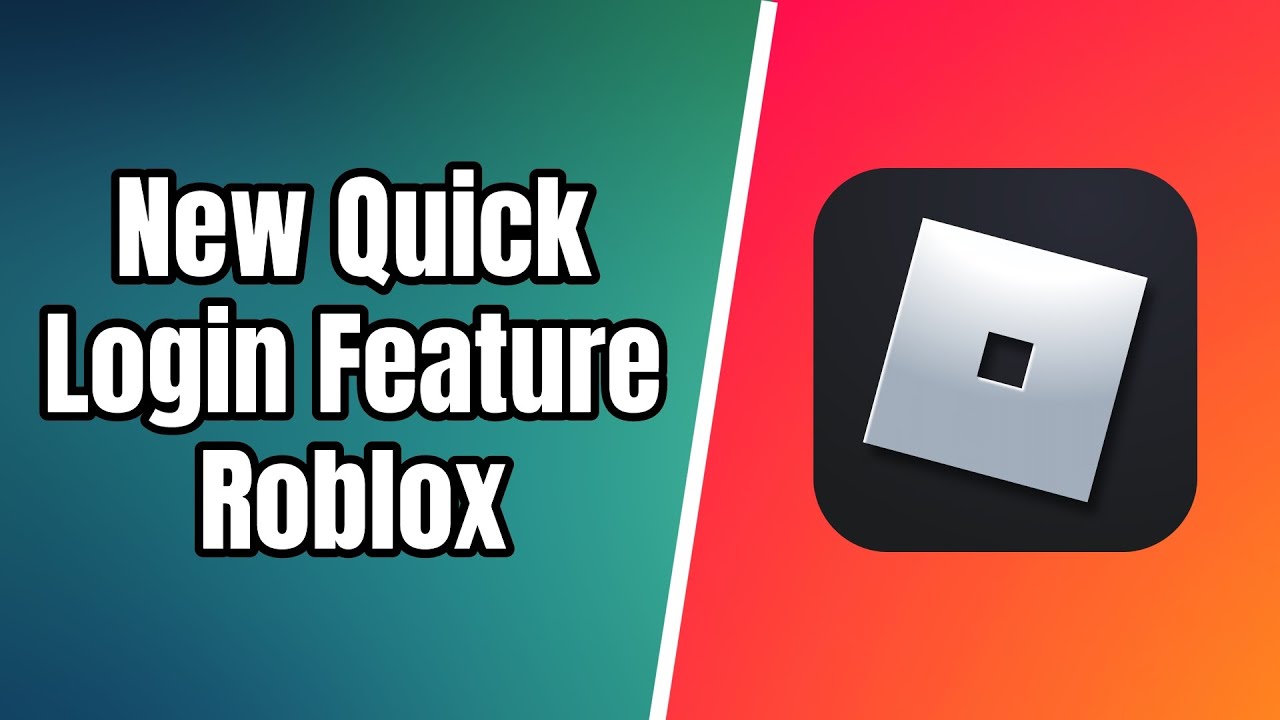 How To Use Quick Login On Roblox (Easy Guide)