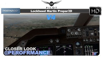 Prepar3D v4 | Closer Look at Performance and Settings