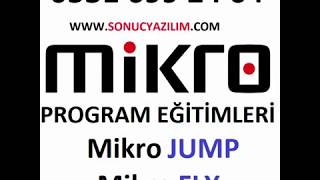 Mikro programı - Mikro Eğitimleri - Mikro Jump - Mikro Fly Kurulum - Mikro Kurulum