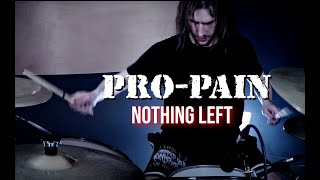 Pro-Pain - &quot;Nothing Left&quot; (Drum Playthrough)