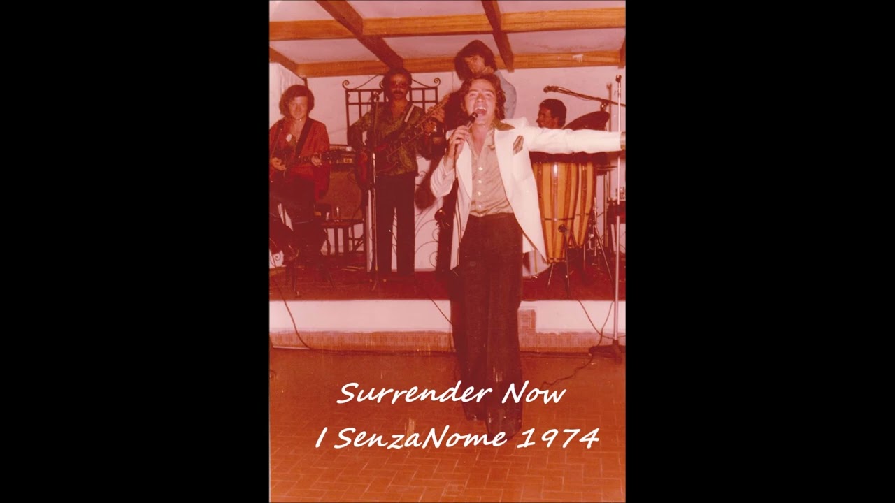 Surrender Now - I SenzaNome Live 1974