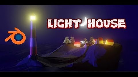 Lighthouse in Blender| Lighthouse Animation
