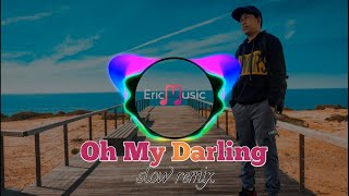 Oh My Darling India Slow Remix - DJ Acik