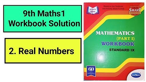 9th Mathspart1 2lesson Workbook Solution|Real numbers