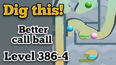 dig this! Better call ball level 386-4 gameplay walkthrough Solution