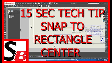Solidworks 15 Sec Tech Tip - Snap To Rectangle Center