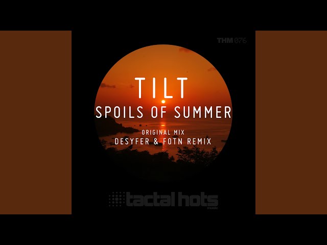 Tilt - Spoils of Summer