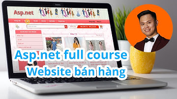 1. Giới thiệu tổng quan, các công đoạn thực hiện - Thiết kế website bán hàng bằng asp.net webforms