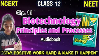 Ch.11 "Biotechnology: Principles and Processes" Class 12 Biology Reading. [NEET]  @HiddenStrateG