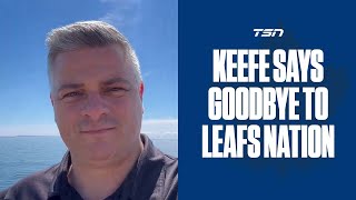Sheldon Keefe shares heartfelt goodbye to Leafs Nation