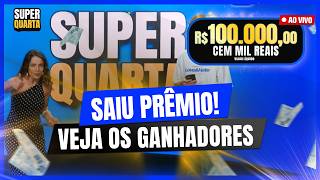 🚨 R$100.000,00 EM PRÊMIOS! | SUPER QUARTA AO VIVO