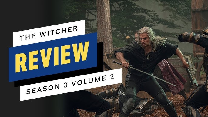 The Witcher' Season 3, Volume 1 Review: Henry Cavill, Please Don't Go