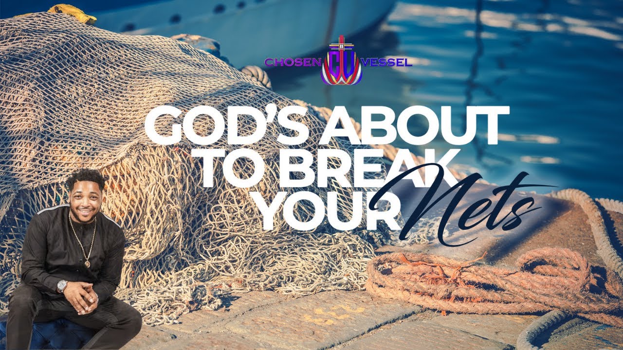 God’s About To Break Your Nets | Pastor Welton Smith