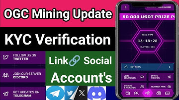 𝗢𝗚𝗖 𝗠𝗶𝗻𝗶𝗻𝗴 𝗡𝗲𝘄 𝗨𝗽𝗱𝗮𝘁𝗲 | 𝗔𝗱𝗱 𝗦𝗼𝗰𝗶𝗮𝗹 𝗔𝗰𝗰𝗼𝘂𝗻𝘁𝘀 | 𝗞𝗬𝗖 𝗩𝗲𝗿𝗶𝗳𝗶𝗰𝗮𝘁𝗶𝗼𝗻 | 𝗙𝘂𝗹𝗹 𝗢𝘃𝗲𝗿𝘃𝗶𝗲𝘄