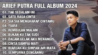 ARIEF FULL ALBUM TERBAIK PALING TERPOPULER 2023 TANPA IKLAN || TAK SEDALAM INI - SATU RASA CINTA