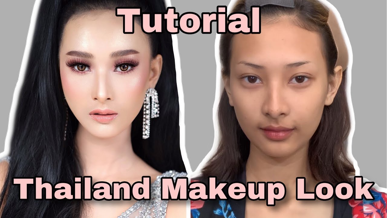 Thailand Makeup Tutorial Thailand Makeup Look