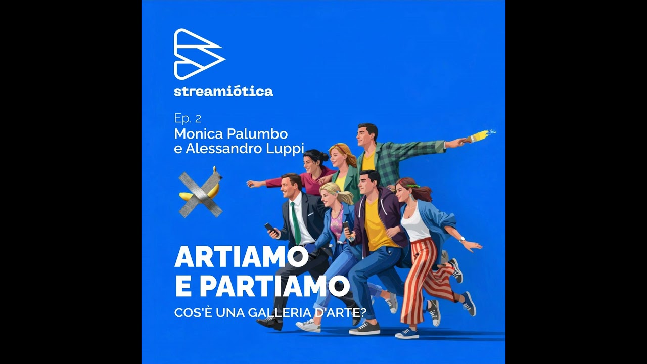 Ep. 2 - Cos’è una galleria d’arte? (con Alessandro Luppi)
