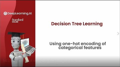 [Advanced Learning Algorithms] 54.Using one hot encoding of categorical features