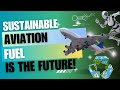 Sustainable Aviation Fuel - Next Generation Air Travel