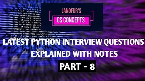 Latest python interview questions|| Part-8 @csconcepts2022