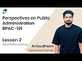 Lesson 2 (Block 1) | Perspectives on Public Administration | BPAC101 | Kerala's No.1 IGNOU Coaching