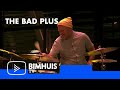 Bimhuis tv presents the bad plus