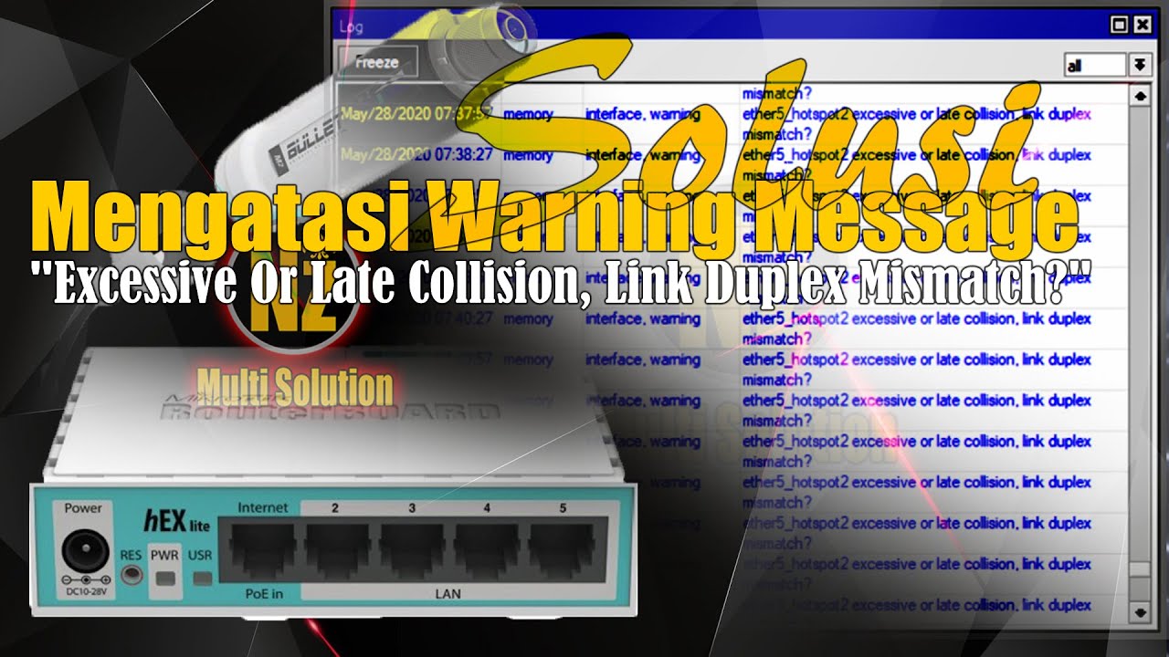 Solusi Mengatasi Warning Message "Excessive Or Late Collision, Link Duplex  Mismatch?" - YouTube