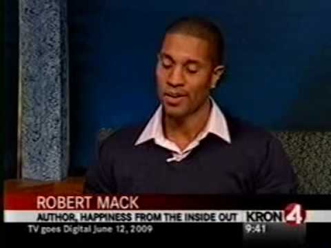 Robert Mack author of HAPPINESS FROM THE INSIDE OUT