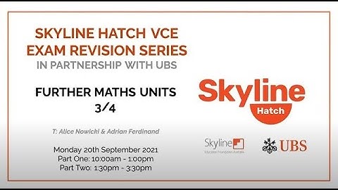 Skyline Hatch UBS VCE Exam Revision Series -  01 Further Maths 3/4
