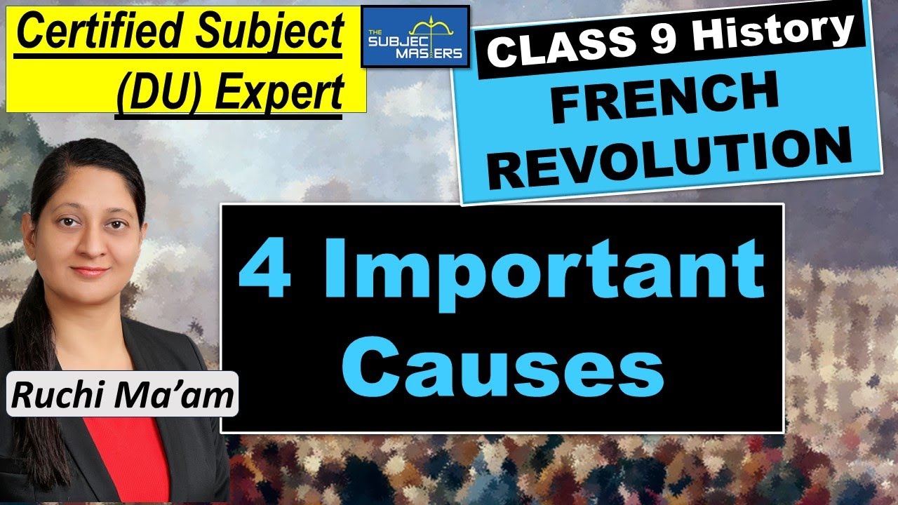Mastering The Causes Of French Revolution Class 9 FRENCH mastering-the-causes-of-french-revolution-class-9-french