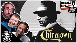 CHINATOWN: Corruption & the futile fight against institutional power - Four Play Ep. 11 (Film Noir)