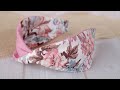 How to Make a Twisted Stylish Headband - Fabric Covered Headband Pattern