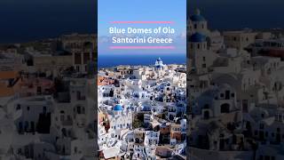 Blue Domes of Oia | Santorini’s Most Iconic View #greece #santorini
