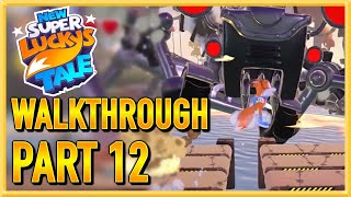New Super Lucky's Tale - WALKTHROUGH - PLAYTHROUGH - LET'S PLAY - GAMEPLAY - Part 12