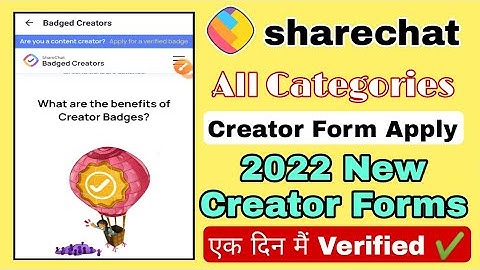 Sharechat id verify kaise kare 2022 | Apply Creator Forms All Category | sharechat verified badge