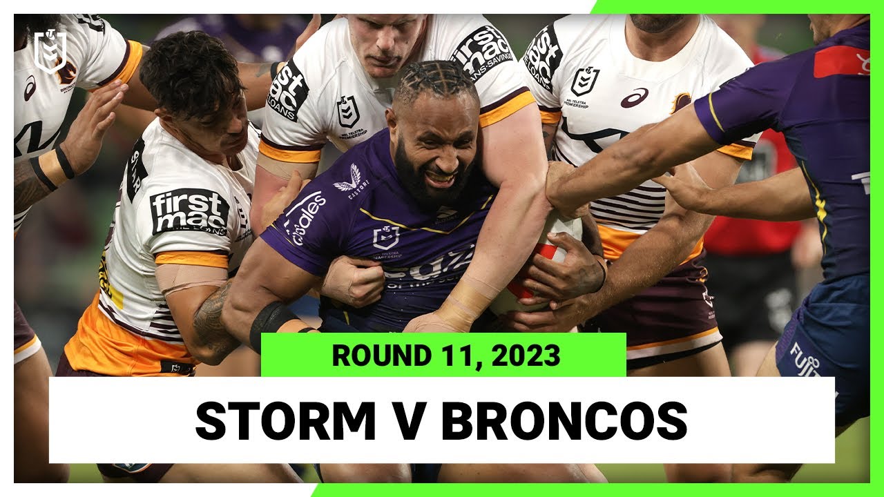 Melbourne Storm v Brisbane Broncos NRL Round 11 Full Match Replay
