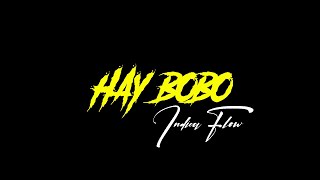 HAY BOBO - INDICA FLOW  (VIDEO OFICIAL)