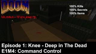 DOOM: E1M4 Command Control 100% Playtrough - Ultra Violence