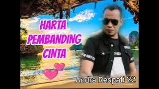 ANDRA RESPATI TERBARU 2022 🎵🎶🎧🎤 HARTA PEMBANDING CINTA