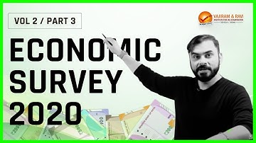Economic Survey 2020-21 (Volume - 2/ Part - 3) | Current Affairs for UPSC CSE | Vajiram & Ravi