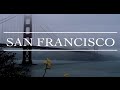 California part 1: SAN FRANCISCO